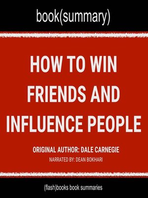 cover image of How to Win Friends and Influence People by Dale Carnegie--Book Summary